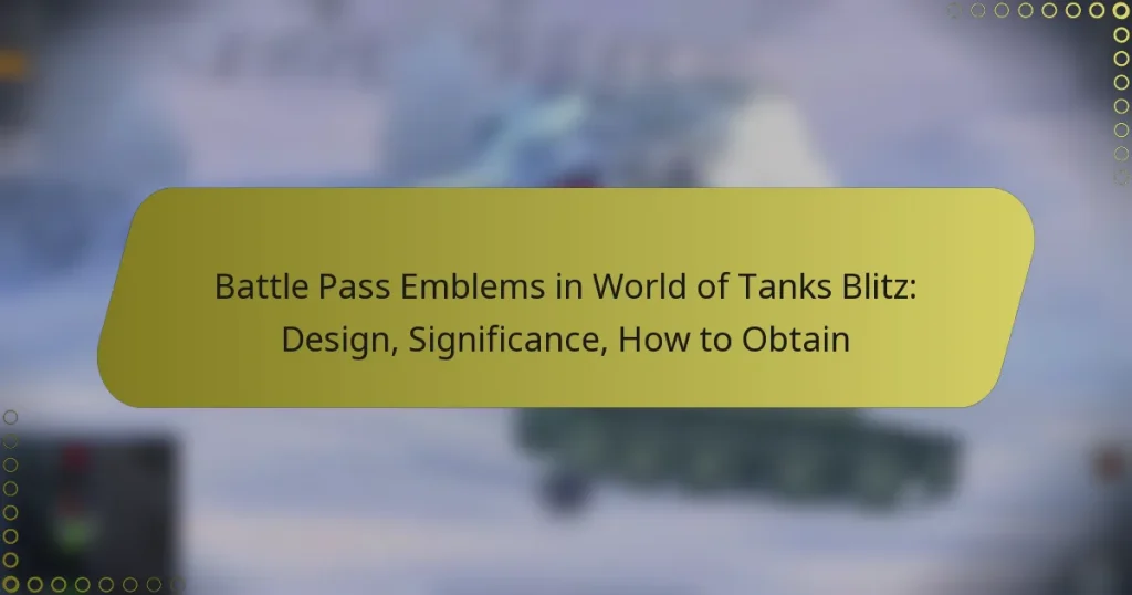 featured-image-battle-pass-emblems-in-world-of-tanks-blitz-design-significance-how-to-obtain