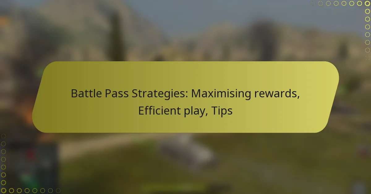 featured-image-battle-pass-strategies-maimising-rewards-efficient-play-tips