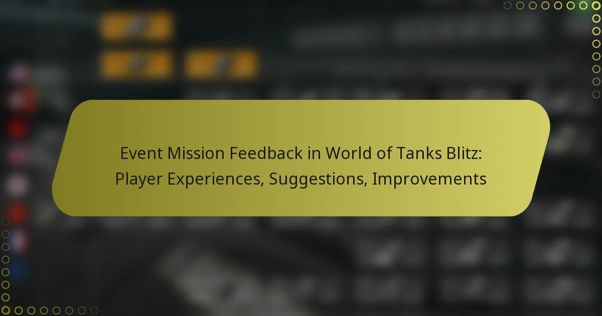 featured-image-event-mission-feedback-in-world-of-tanks-blitz-player-eperiences-suggestions-improvements