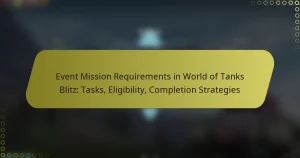 featured-image-event-mission-requirements-in-world-of-tanks-blitz-tasks-eligibility-completion-strategies