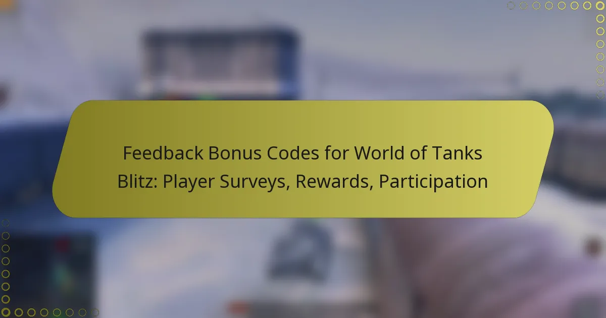 featured-image-feedback-bonus-codes-for-world-of-tanks-blitz-player-surveys-rewards-participation