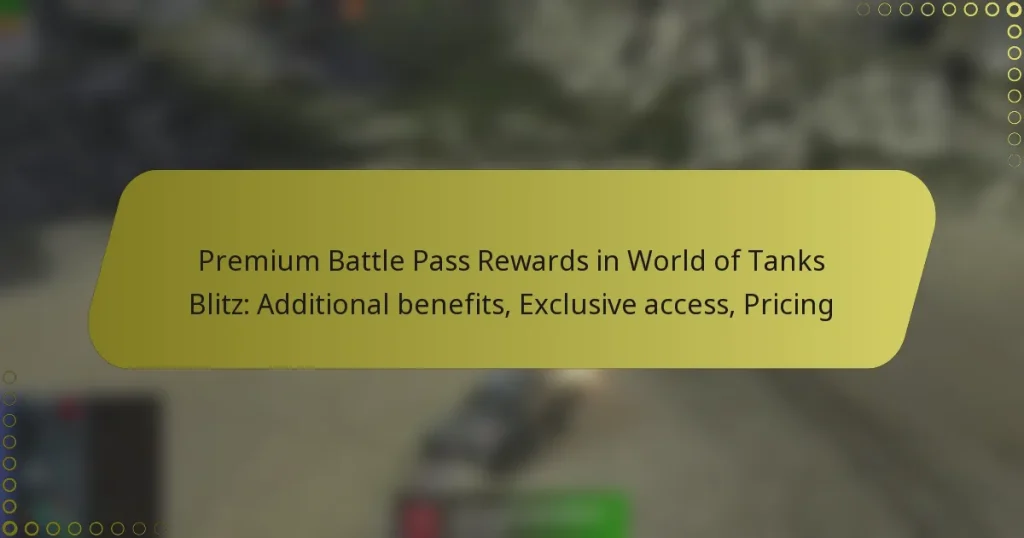 featured-image-premium-battle-pass-rewards-in-world-of-tanks-blitz-additional-benefits-eclusive-access-pricing