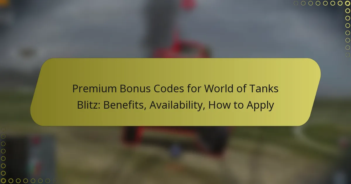 featured-image-premium-bonus-codes-for-world-of-tanks-blitz-benefits-availability-how-to-apply