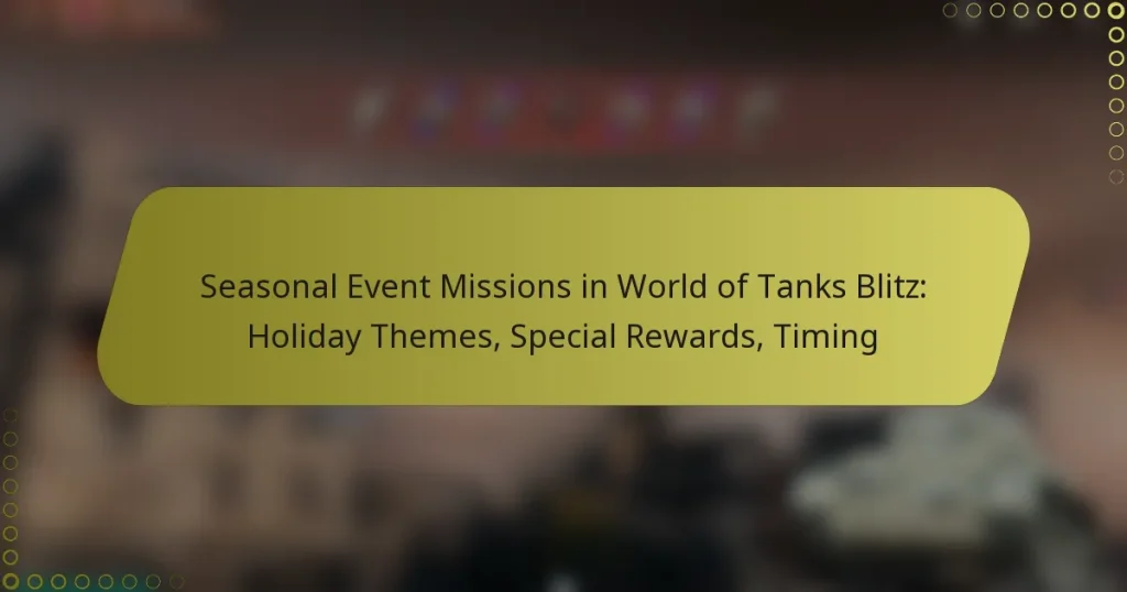 featured-image-seasonal-event-missions-in-world-of-tanks-blitz-holiday-themes-special-rewards-timing