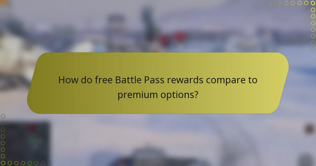 How do free Battle Pass rewards compare to premium options?