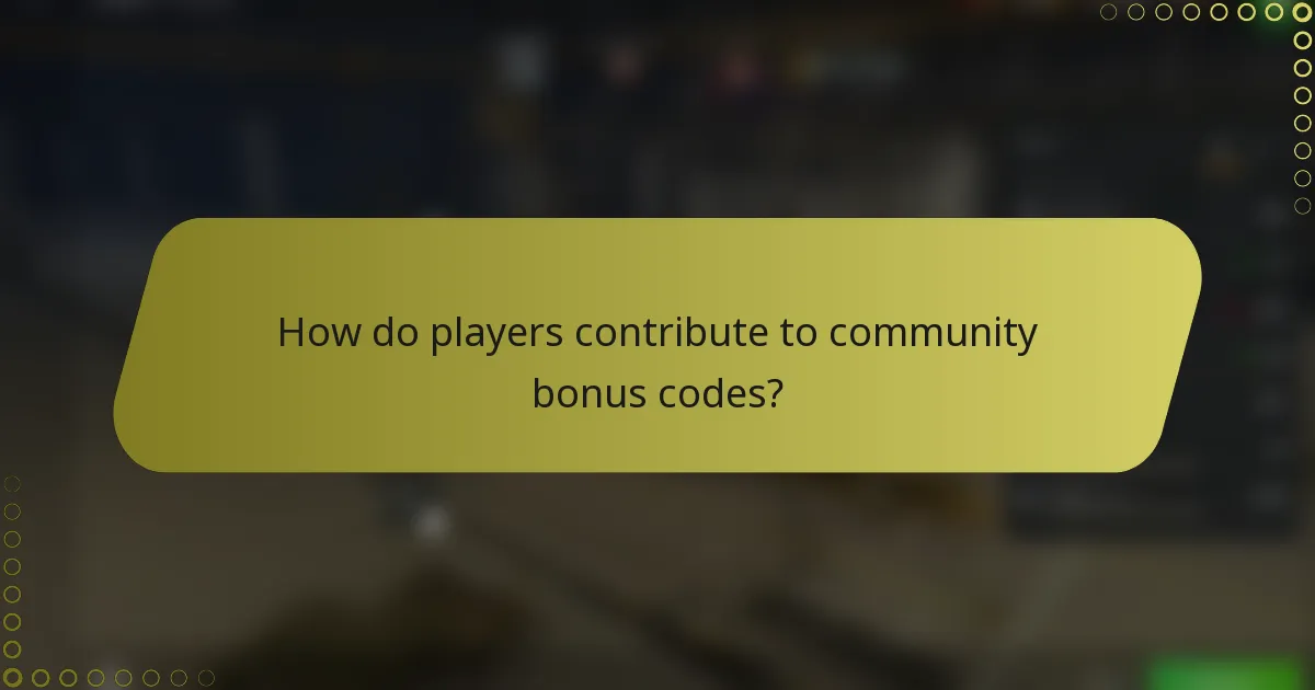 How do players contribute to community bonus codes?