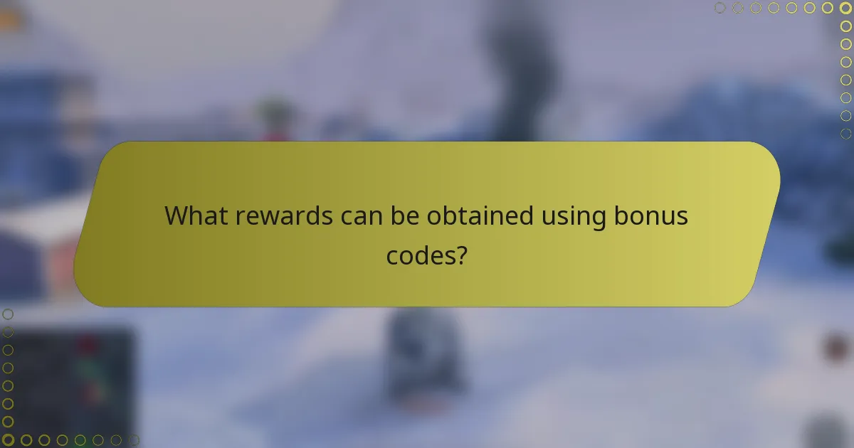 What rewards can be obtained using bonus codes?
