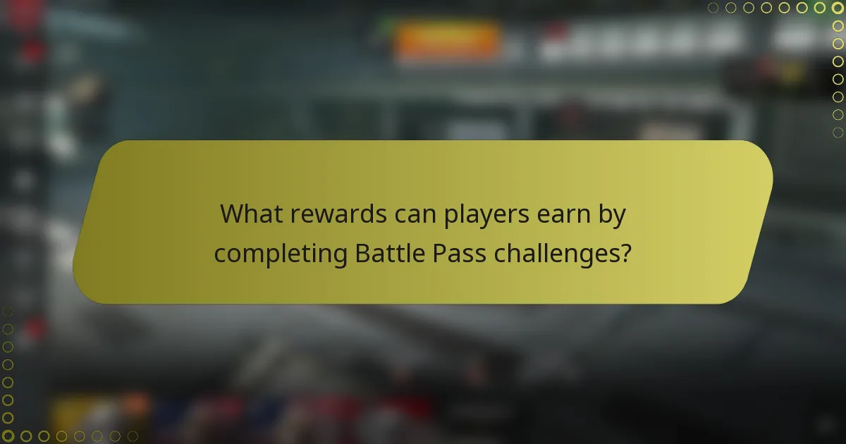 What rewards can players earn by completing Battle Pass challenges?